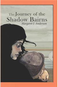 Journey of the Shadow Bairns
