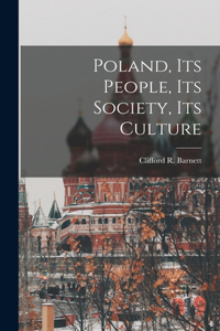 Poland, Its People, Its Society, Its Culture