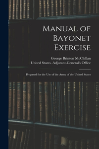 Manual of Bayonet Exercise