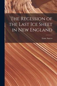 Recession of the Last Ice Sheet in New England