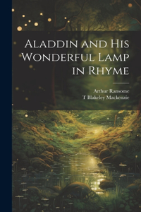 Aladdin and his Wonderful Lamp in Rhyme