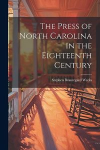 Press of North Carolina in the Eighteenth Century