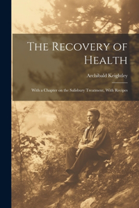 The Recovery of Health