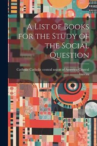 List of Books for the Study of the Social Question