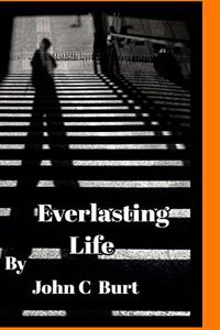 Everlasting Life.