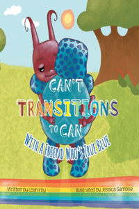 Can't Transitions To Can