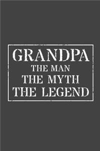 Grandpa The Man The Myth The Legend