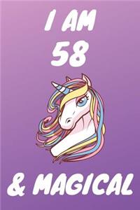 I Am 58 And Magical