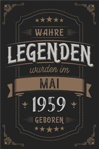 Wahre Legenden wurden im Mai 1959 geboren