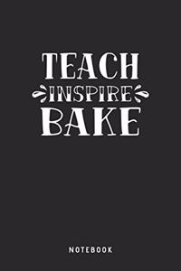 Teach Inspire Bake Notebook