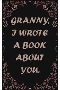 Granny, I wrote a book about you