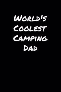 World's Coolest Camping Dad