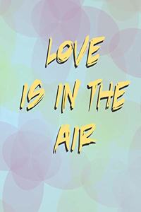 Love is in the Air