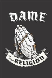 Dame Ist Meine Religion
