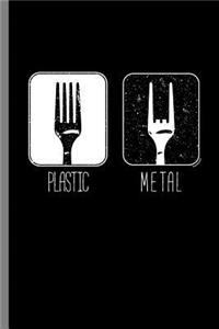 Plastic Metal