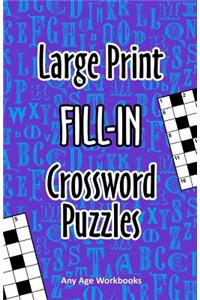 Large Print Fill-In Crossword Puzzles