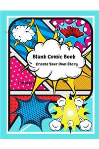 Blank Comic Book Create your Own Story