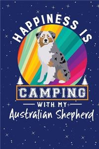 Happiness Is Camping With My Australian Shepherd