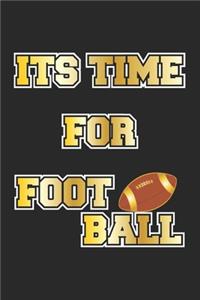 Its Time for Football