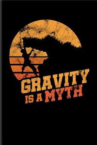 Gravity Is a Myth