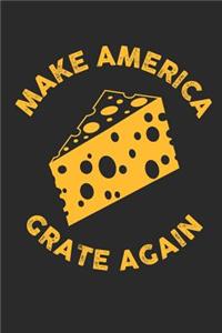 Make America Grate Again