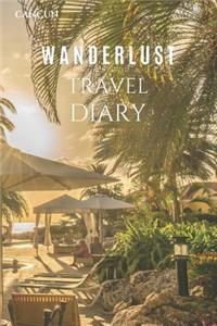 Cancun Wanderlust Travel Diary