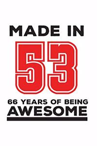 Made In 53 66 Years Of Being Awesome