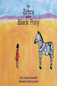 Zebra and the Black Pony