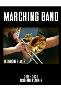 Marching Band Trombone Player 2019 - 2020 Academic Planner