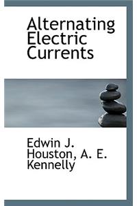 Alternating Electric Currents