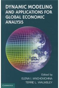 Dynamic Modeling and Applications for Global Economic Analysis