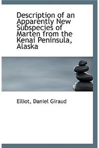 Description of an Apparently New Subspecies of Marten from the Kenai Peninsula, Alaska