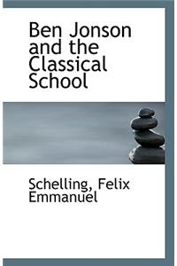 Ben Jonson and the Classical School
