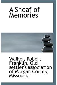 A Sheaf of Memories