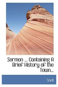 Sermon ... Containing a Brief History of the Town...