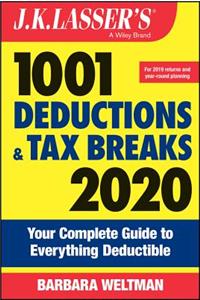 J.K. Lasser's 1001 Deductions and Tax Breaks