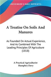 Treatise On Soils And Manures