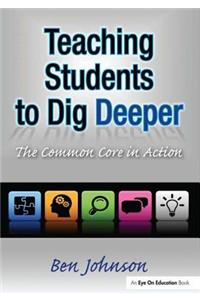 Teaching Students to Dig Deeper