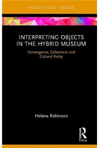 Interpreting Objects in the Hybrid Museum