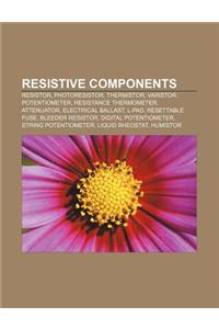 Resistive Components