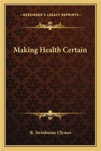 Making Health Certain