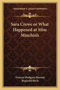 Sara Crewe or What Happened at Miss Minchin's