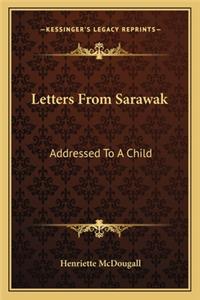 Letters From Sarawak