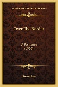 Over The Border