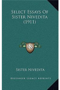 Select Essays of Sister Nivedita (1911)