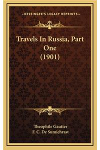 Travels in Russia, Part One (1901)