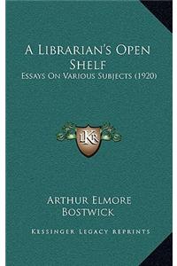 A Librarian's Open Shelf