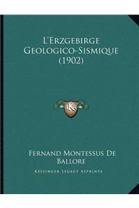 L'Erzgebirge Geologico-Sismique (1902)