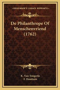 De Philanthrope Of Menschenvriend (1762)