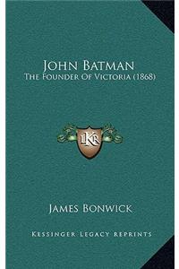 John Batman